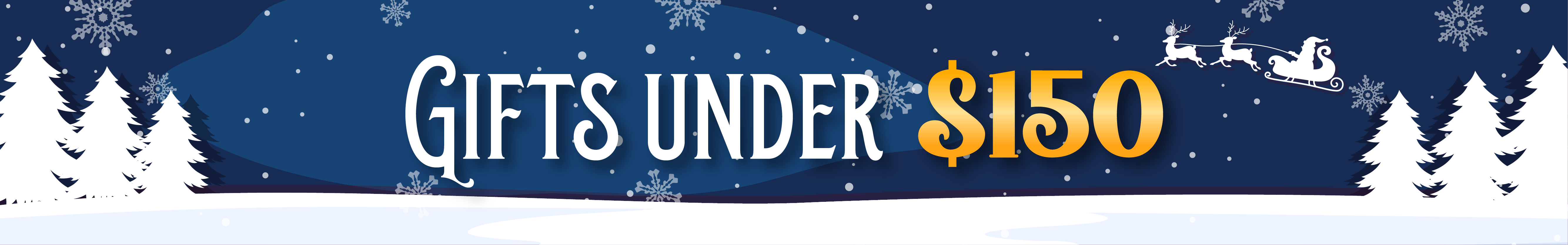 Gifts Under $150 Gifts Under $150