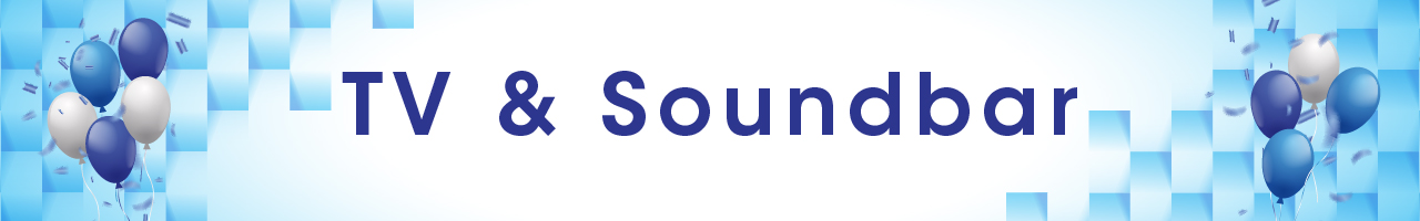 TV & SOUNDBAR