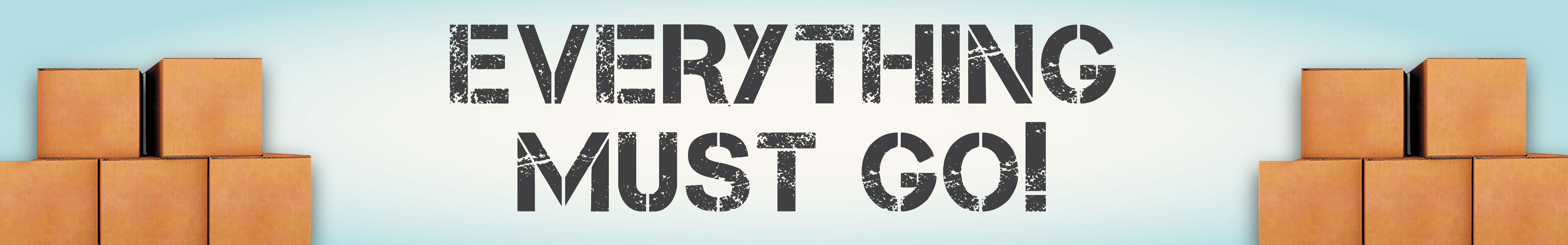Everything Must Go Everything Must Go