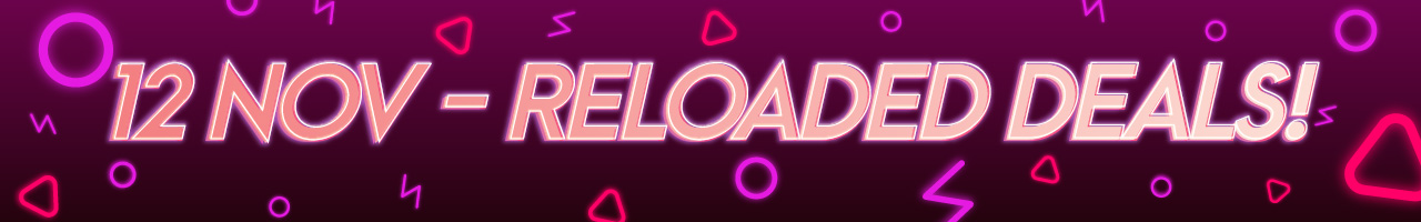 12 NOV - RELOADED OFFERS