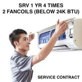SERVICE CONTRACT SRV 1 YR 4 TIMES - 2 FANCOILS (BELOW 24K BTU)