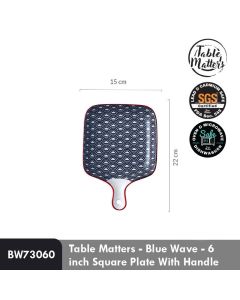 BLUE WAVE PLATE W HANDLE-6" BW73060-6INCH-SQUARE
