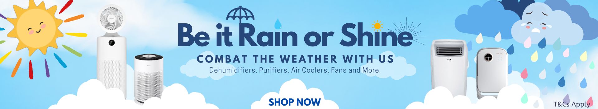 Be it Rain or Shine