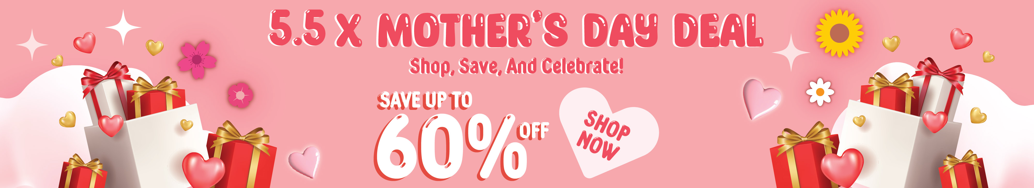 5.5 X Mother's Day Deal