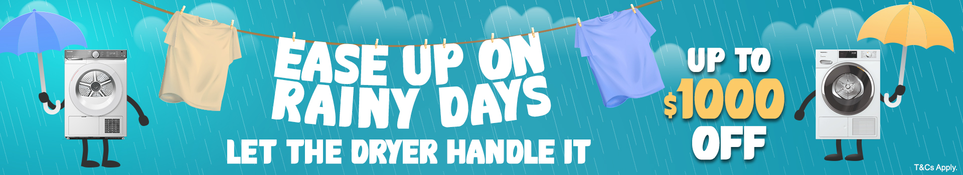 Ease up on Rainy days 