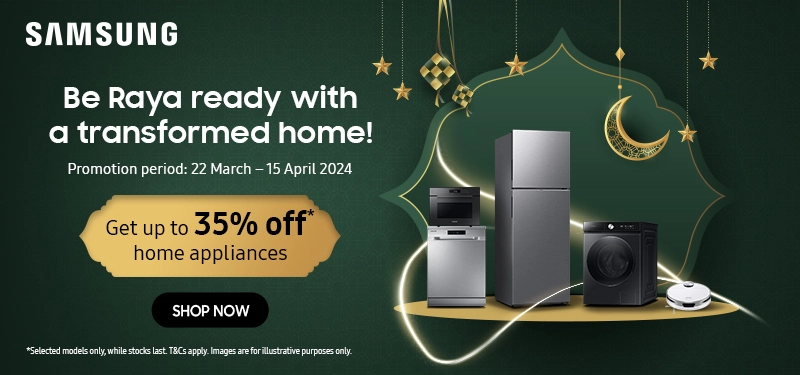 Samsung Home Appliances | Hari Raya Promotion